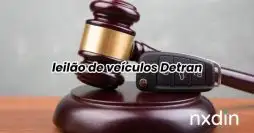 Leilão de veículos do Detran: Carros e motos com preços abaixo do mercado.